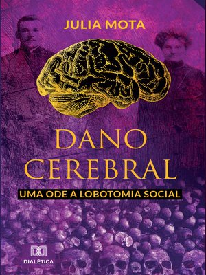 cover image of Dano cerebral, uma ode a lobotomia social